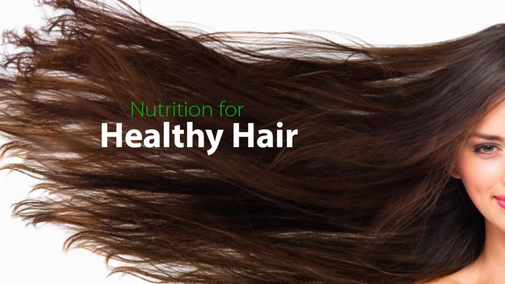 Nutrients For Healthy Hair