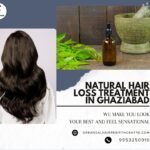 Natural Hair Loss Treatment In Ghaziabad