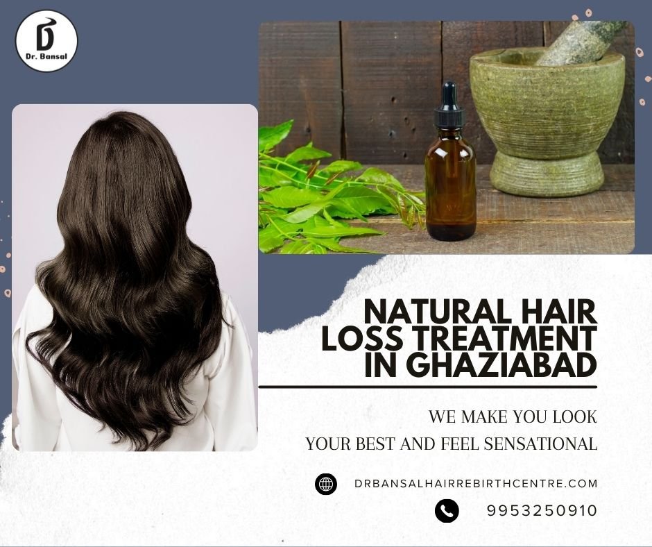 Natural Hair Loss Treatment In Ghaziabad